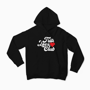 Trill Love Club (hoodies)
